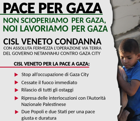 Aderiamo all’iniziativa Cisl e Cisl Veneto per Gaza